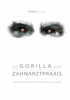 eBook: Der Gorilla in der Zahnarztpraxis
