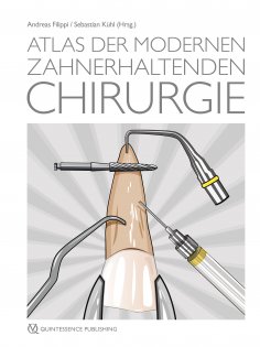 eBook: Atlas der modernen zahnerhaltenden Chirurgie