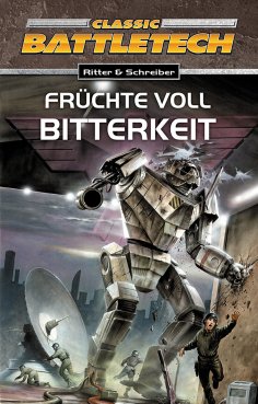 eBook: BattleTech 10: Früchte voll Bitterkeit