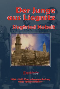 ebook: Die Liegnitz-Trilogie – 3. Der Junge aus Liegnitz