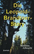 eBook: Die Leopold-Brandtner-Story