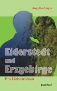 ebook: Eiderstedt und Erzgebirge. Ein Liebesroman