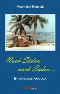 eBook: Nach Süden, nach Süden... Briefe aus Angola