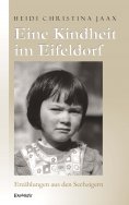eBook: Eine Kindheit im Eifeldorf. Erzählungen aus den Sechzigern