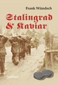 eBook: Stalingrad und Kaviar