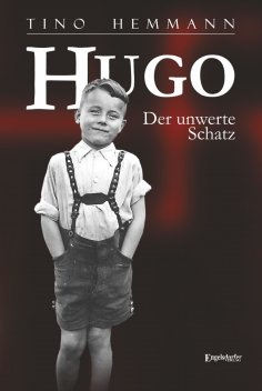 ebook: Hugo. Der unwerte Schatz