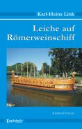 ebook: Leiche auf Römerweinschiff. Kriminal-Fantasy