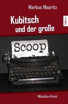 eBook: Kubitsch und der große Scoop
