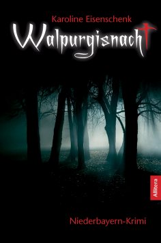 eBook: Walpurgisnacht: Niederbayern-Krimi (German Edition)