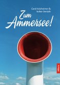 ebook: Zum Ammersee!