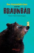 eBook: Das Gummibärchen und der Braunbär