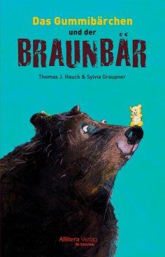 eBook: Das Gummibärchen und der Braunbär