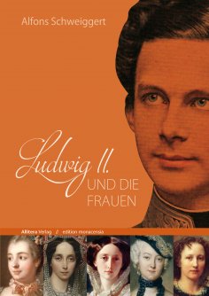 eBook: Ludwig II. und die Frauen