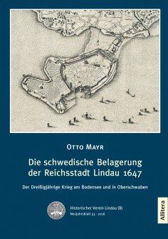 eBook: Die schwedische Belagerung der Reichsstadt Lindau 1647