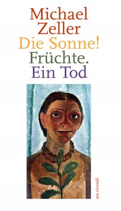 eBook: Die Sonne! Früchte. Ein Tod (eBook)