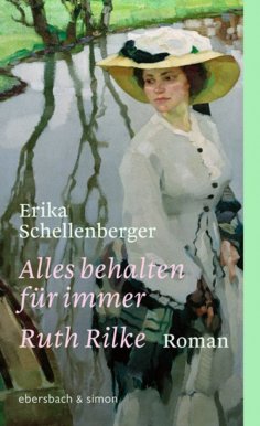 eBook: Alles behalten für immer. Ruth Rilke
