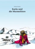 eBook: Karla und die Murmeltiere
