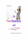 eBook: Die Power-Bewerbung, weil Sie eine gute Strategie brauchen!