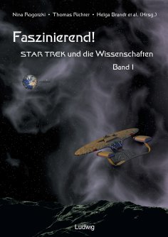 eBook: Faszinierend! Star Trek und die Wissenschaften Band 1