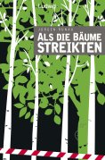 eBook: Als die Bäume streikten