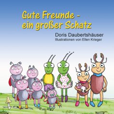 eBook: Gute Freunde - ein großer Schatz