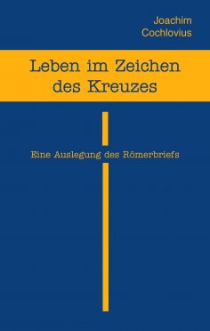 eBook: Leben im Zeichen des Kreuzes