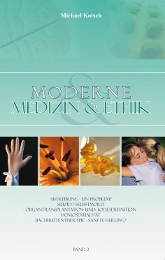 ebook: Moderne Medizin & Ethik - Band 2