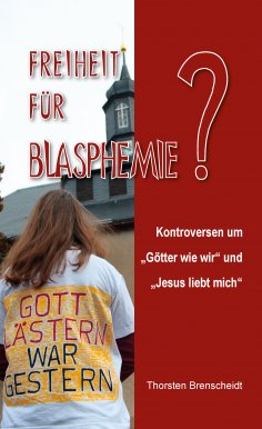 eBook: Freiheit für Blasphemie