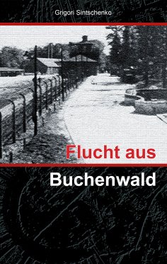 eBook: Flucht aus Buchenwald