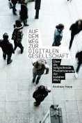 ebook: Auf dem Weg zur digitalen Gesellschaft