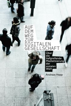 ebook: Auf dem Weg zur digitalen Gesellschaft