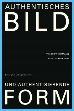 eBook: Authentisches Bild und authentisierende Form