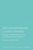 eBook: Der Wundermann Ludwig Erhard