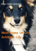 ebook: Mein Name ist Lily - Schläger-Lily
