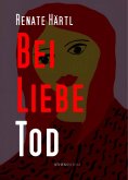 eBook: Bei Liebe Tod