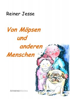 eBook: Von Möpsen und anderen Menschen