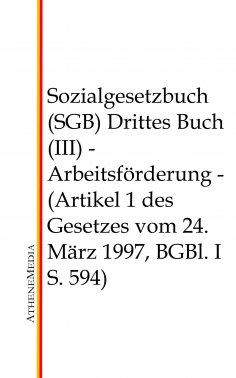 eBook: Sozialgesetzbuch (SGB) - Drittes Buch (III)