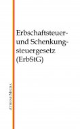 ebook: Erbschaftsteuer- und Schenkungsteuergesetz (ErbStG)