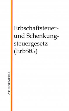 eBook: Erbschaftsteuer- und Schenkungsteuergesetz (ErbStG)