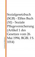 eBook: Sozialgesetzbuch (SGB) - Elftes Buch (XI)