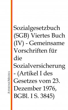 eBook: Sozialgesetzbuch (SGB) - Viertes Buch (IV)