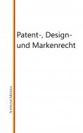 ebook: Patent-, Design- und Markenrecht