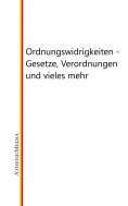 eBook: Ordnungswidrigkeiten - Gesetze, Verordnungen und vieles mehr