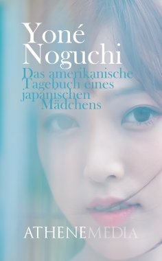 eBook: Das amerikanische Tagebuch eines japanischen Mädchens