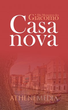 eBook: Die Memoiren des Giacomo Casanova