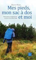 eBook: Mes pieds, mon sac à dos et moi