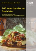 eBook: 100 mexikanische Gerichte