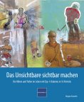 ebook: Das Unsichtbare sichtbar machen