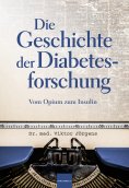 eBook: Die Geschichte der Diabetesforschung