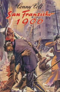 eBook: Conny Cöll - San Franzisko 1906